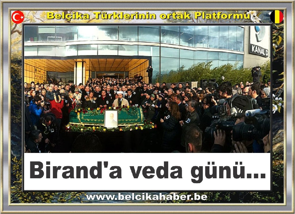 Birand'a veda günü...    