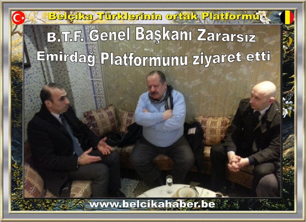 B.T.F. Genel Başkanı Zararsız Emirdağ Platformun​u ziyaret etti