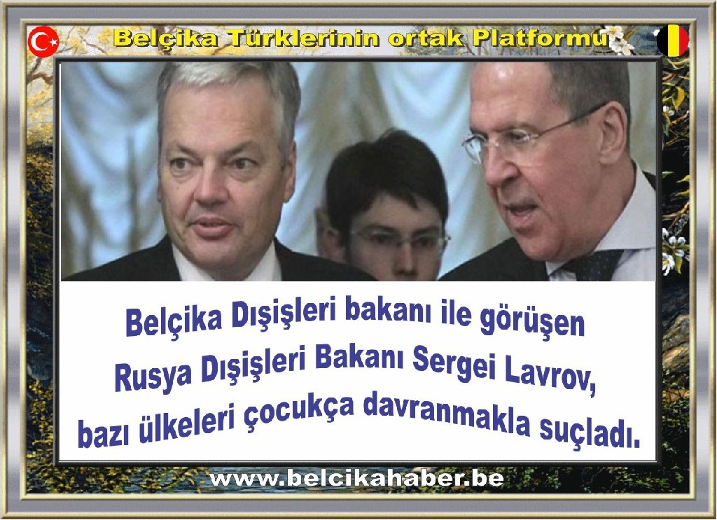 Rusya Dışişleri Bakanı Sergei Lavrov, bazı ülkeleri çocukça davranmakla suçladı