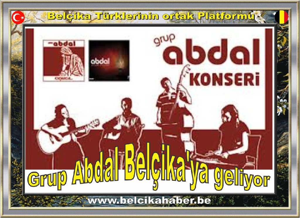 Grup Abdal Belçika'ya geliyor