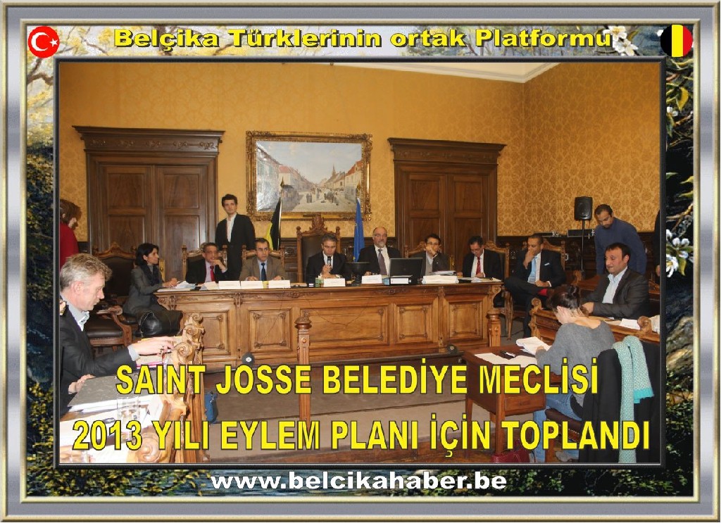 SAINT JOSSE BELEDİYE MECLİSİ 2013 YILI EYLEM PLANI İÇİN TOPLANDI