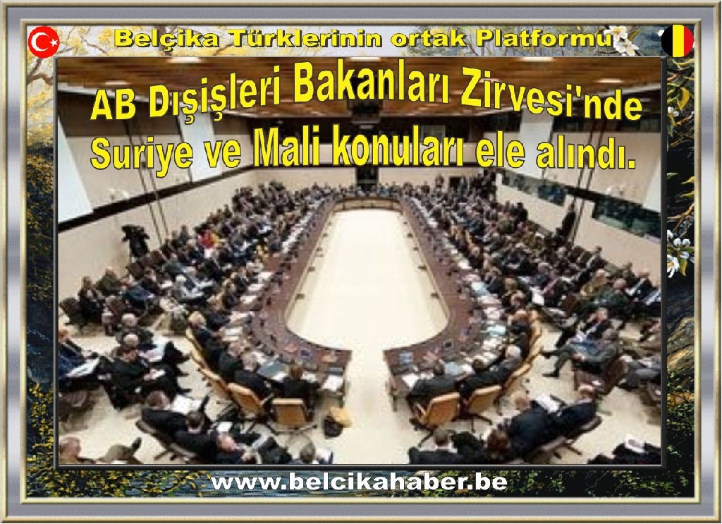 AB Dışişleri Bakanları Zirvesi'nde Suriye ve Mali konuları ele alındı.
