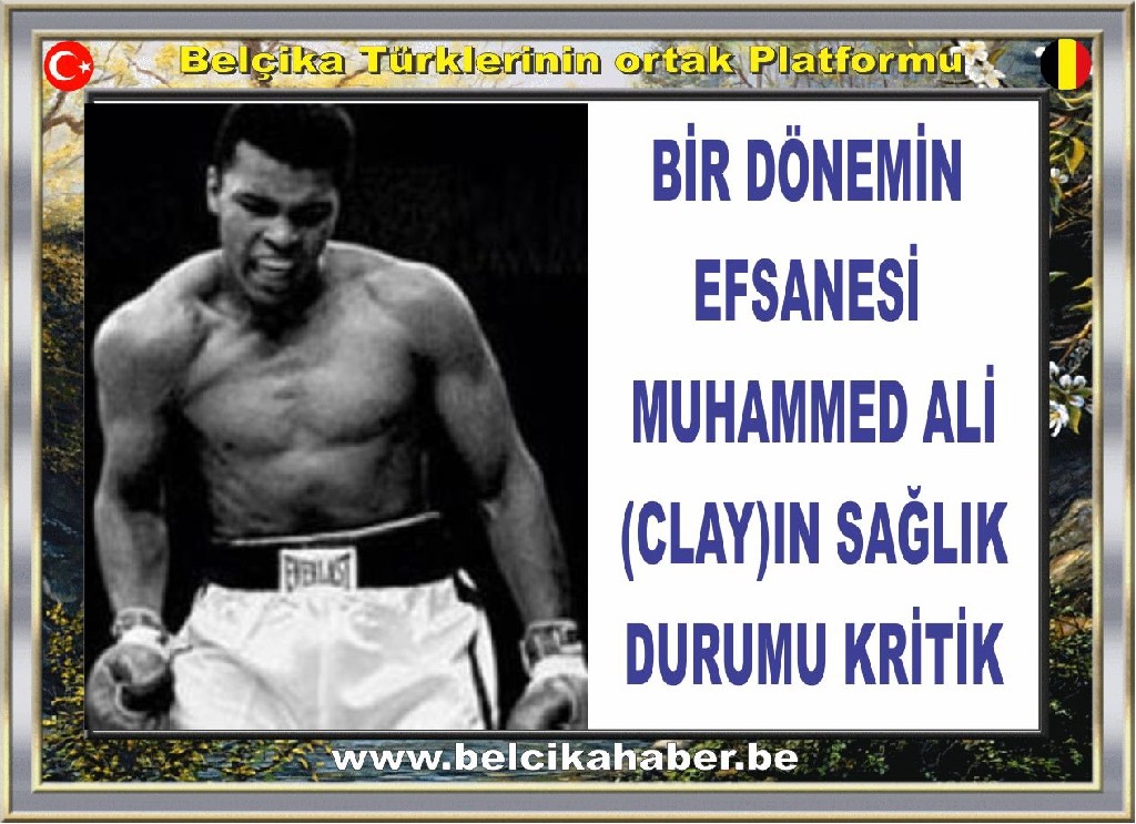 Muhammed Ali'nin sağlık durumu kritik!