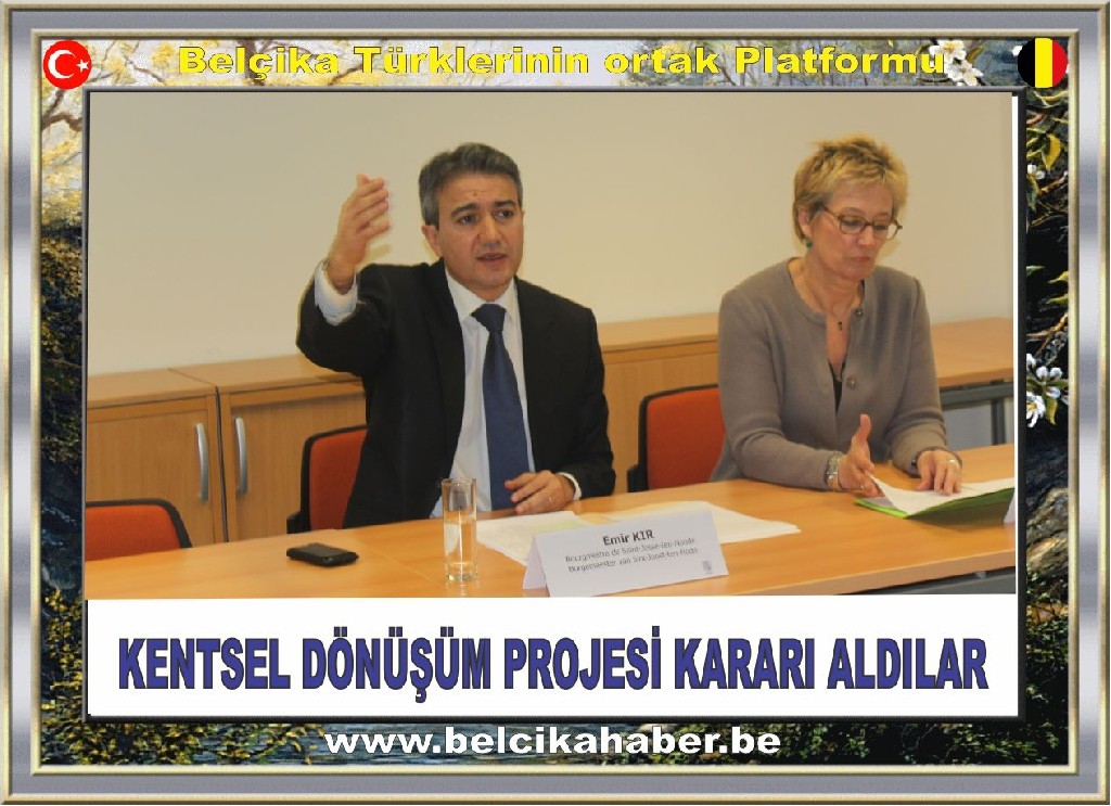 KENTSEL DÖNÜŞÜM PROJESİ KARARI ALDILAR