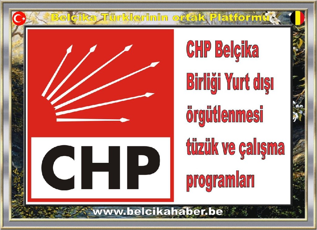 CHP Belçika Birliği Yurt dışı örgütlenmesi