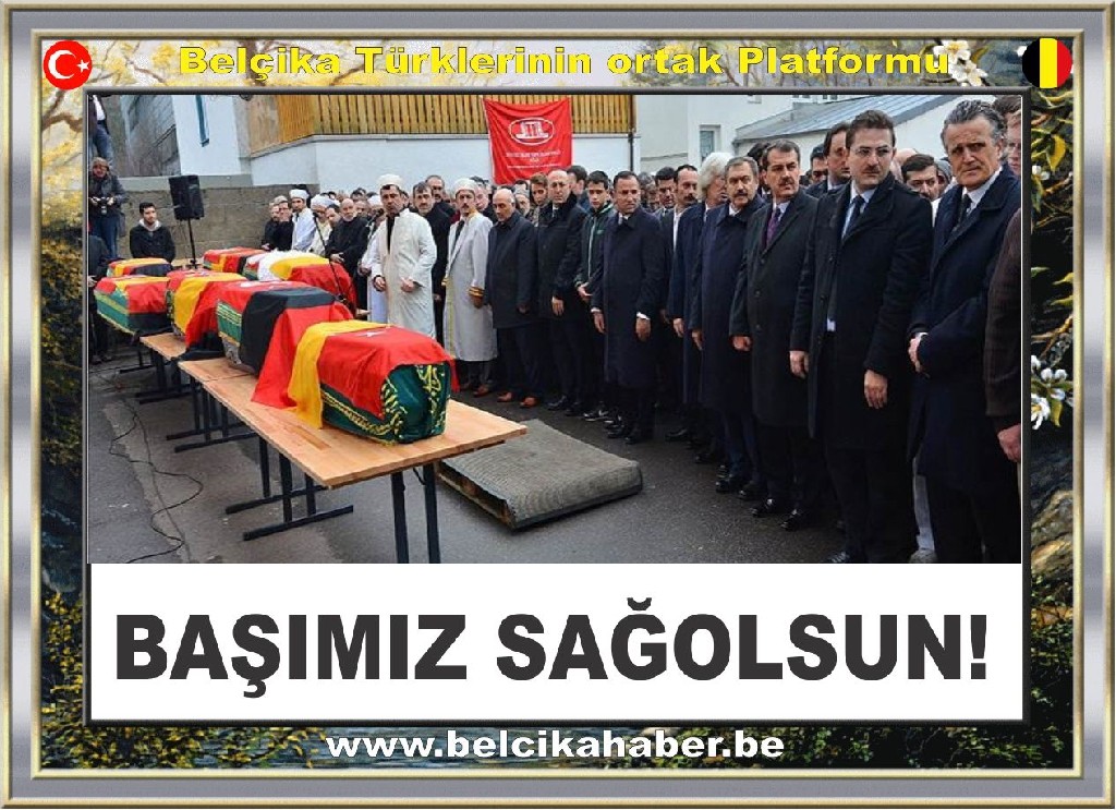 BAŞIMIZ SAĞOLSUN!
