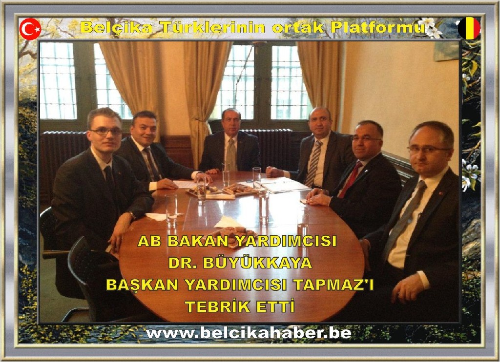 AB BAKAN YARDIMCISI DR. BÜYÜKKAYA BAŞKAN YARDIMCISI TAPMAZ'I TEBRİK ETTİ