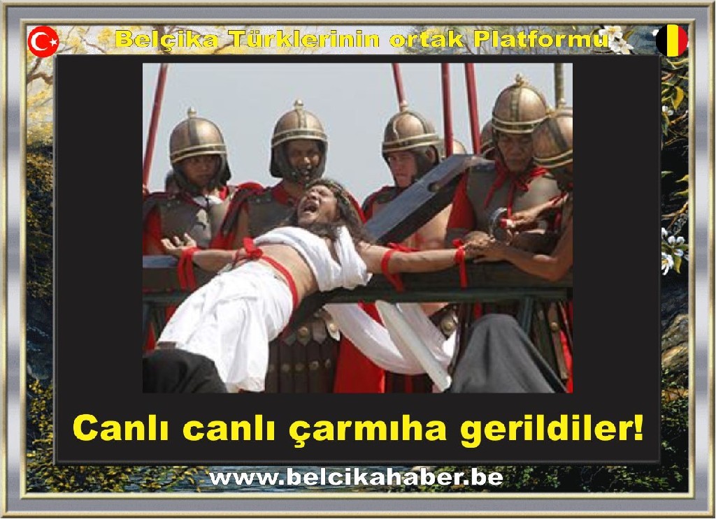 Canlı canlı çarmıha gerildiler!   