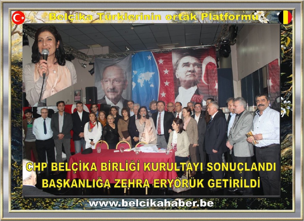 CHP BELÇİKA BİRLİĞİ  KURULTAYI SONUÇLANDI ZEHRA ERYÖRÜK BAŞKAN SEÇİLDİ