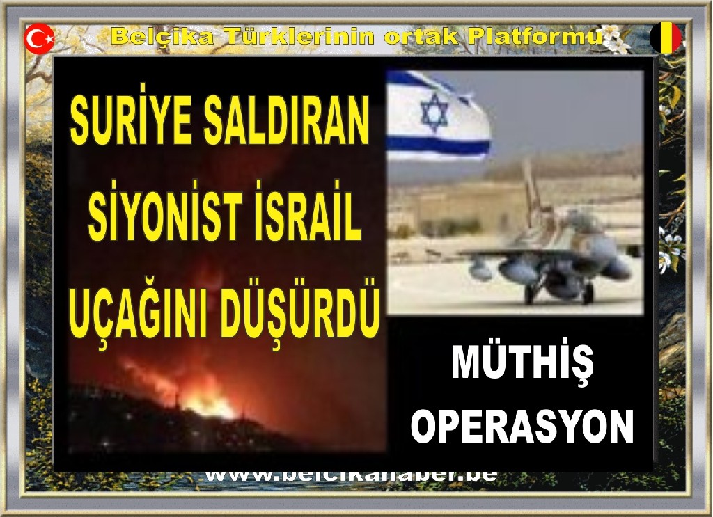SURİYE SALDIRAN İSRAİL UÇAĞINI DÜŞÜRDÜ