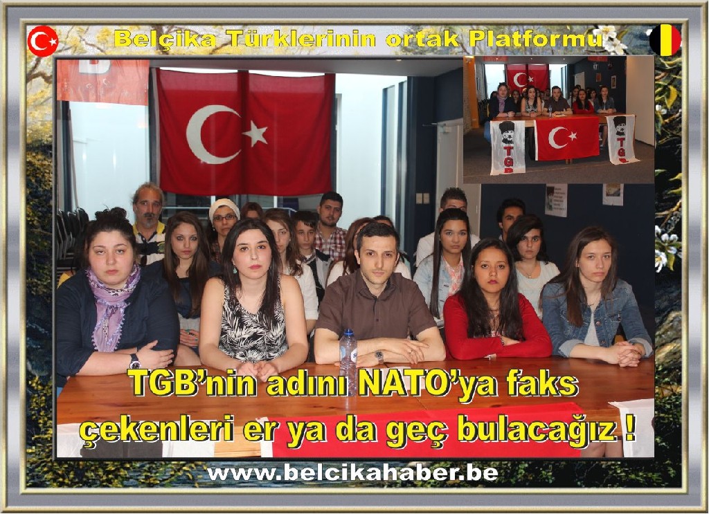 TGB’nin adını NATO’ya faks çekenleri er ya da geç bulacağız !