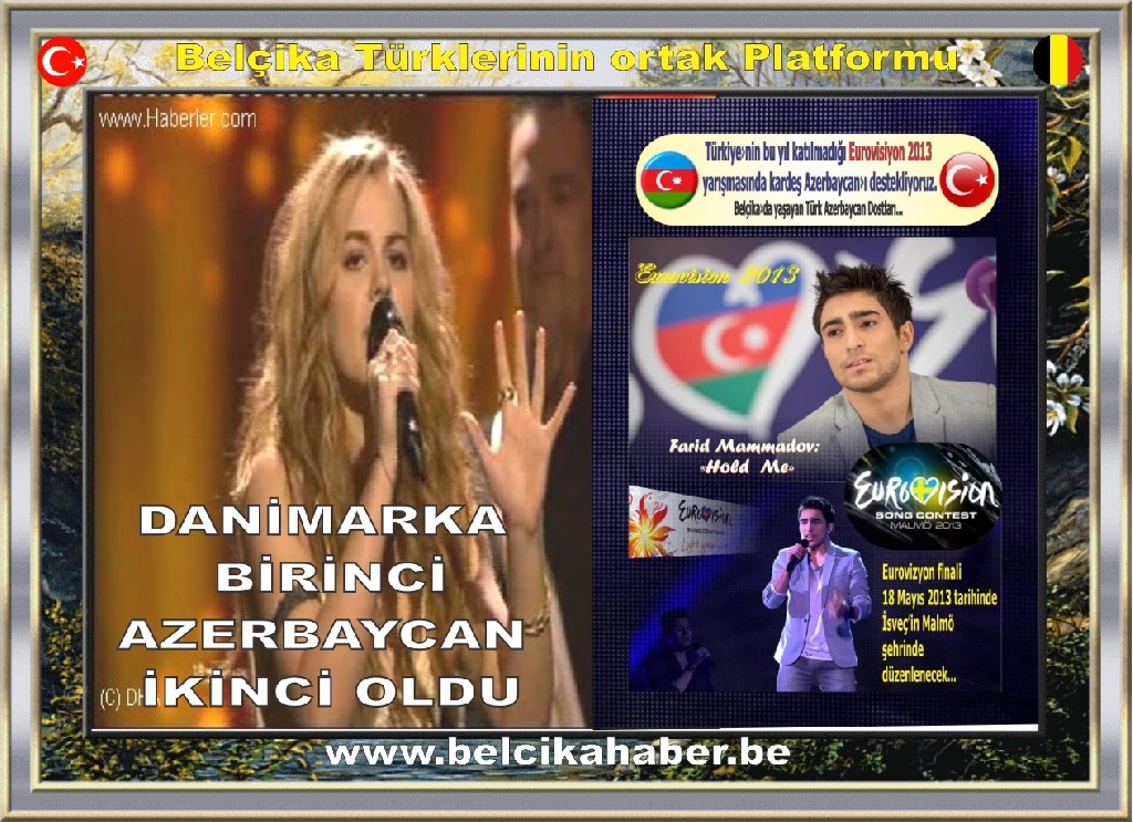 EUROVİZYONDA DANİŞMARKA BİRİNCİ, AZERBAYCAN İKİNCİ OLDU