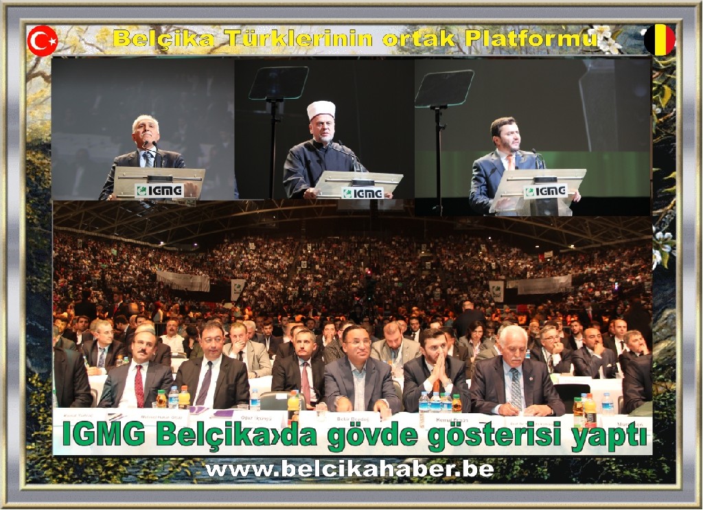 IGMG BELÇİKA'DA GÖVDE GÖSTERİSİ YAPTI