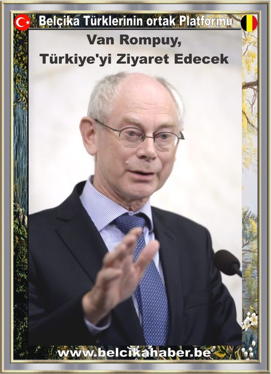 AB Konseyi Başkanı Van Rompuy, Perşembe Günü Türkiye'yi Ziyaret Edecek