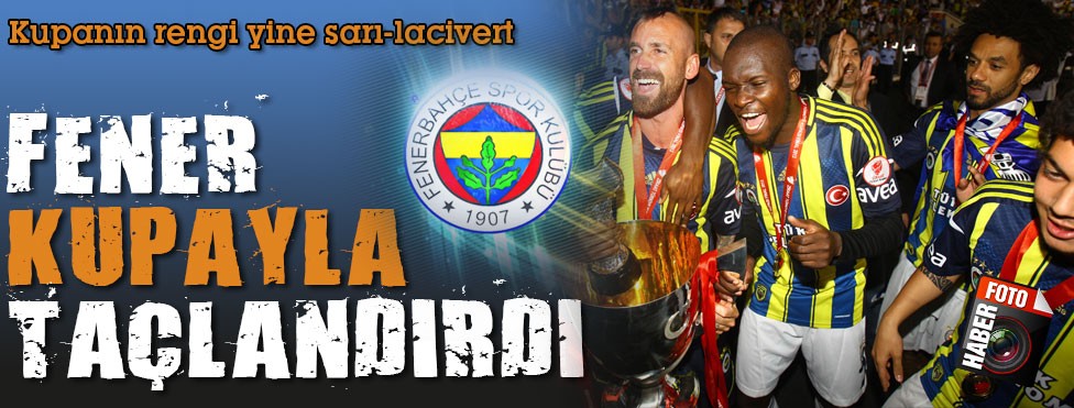 Fener kupayla taçlandırdı