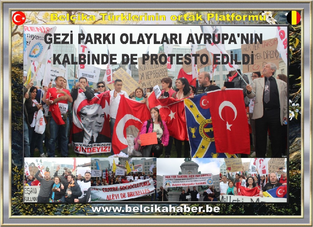GEZİ PARKI OLAYLARI AVRUPA'NIN KALBİNDE DE PROTESTO EDİLDİ