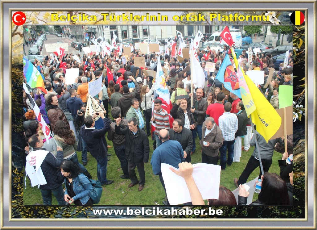 GEZİ PARKI OLAYLARI AVRUPA'NIN KALBİNDE DE PROTESTO EDİLDİ