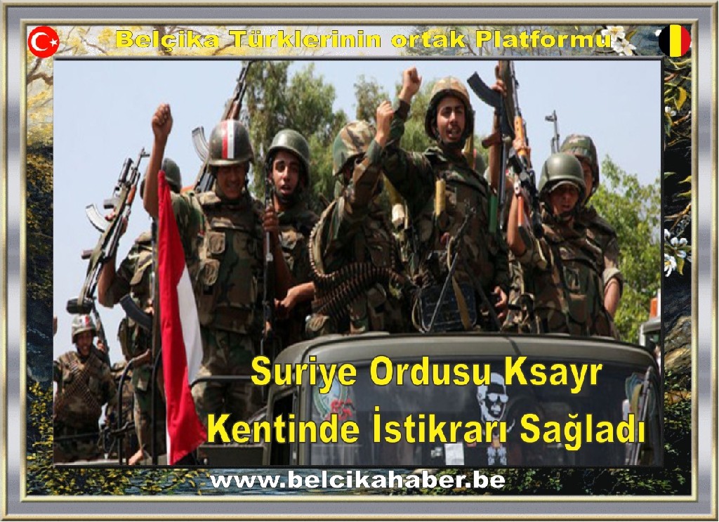 Suriye Ordusu Ksayr Kentinde İstikrarı Sağladı