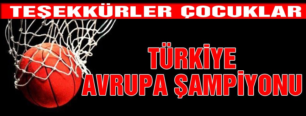 Avrupa Şampiyonu olduk