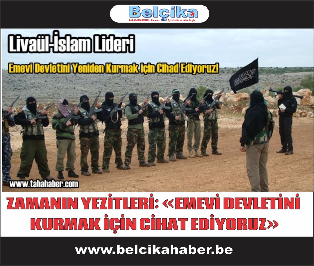 Emevi Devletini Kurmak İçin Cihad Ediyoruz!