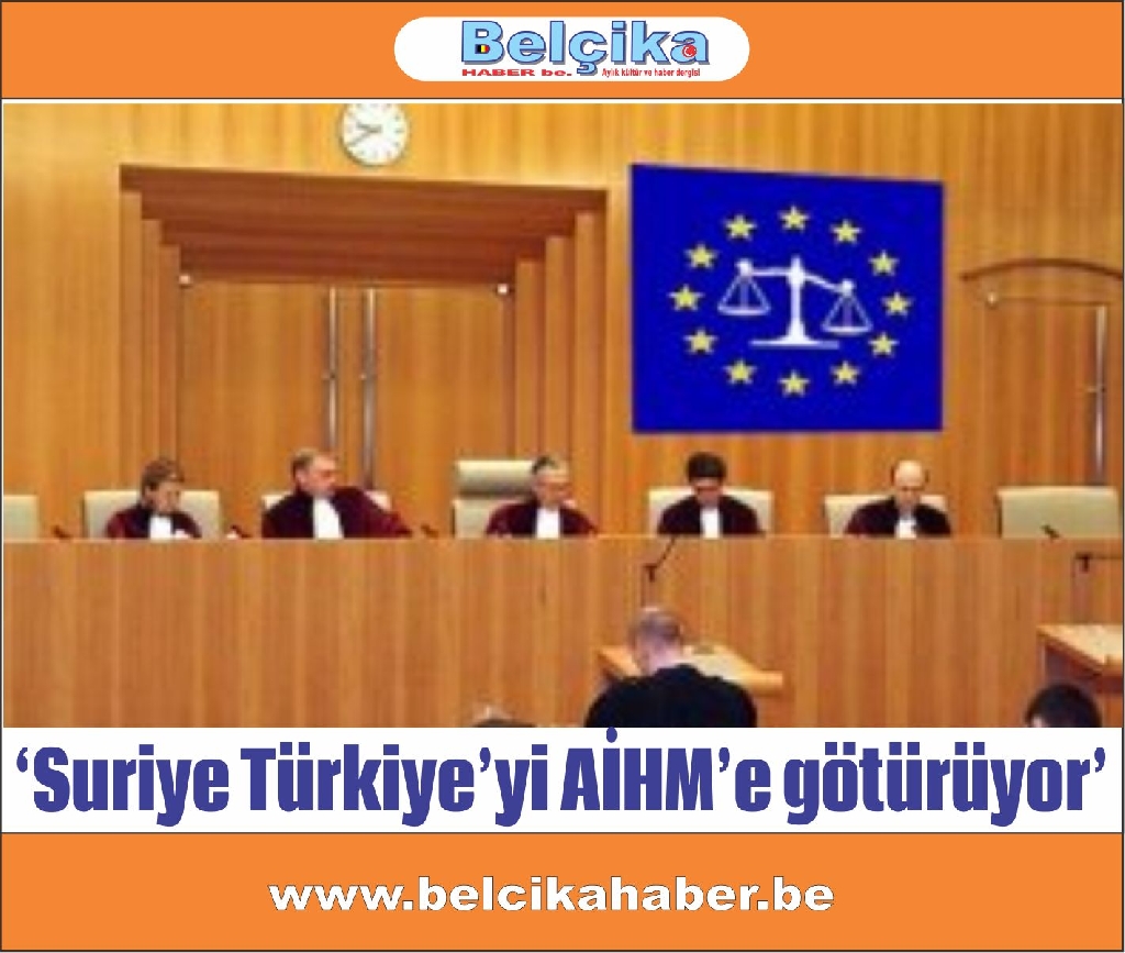 ‘Suriye Türkiye’yi AİHM’e götürüyor’