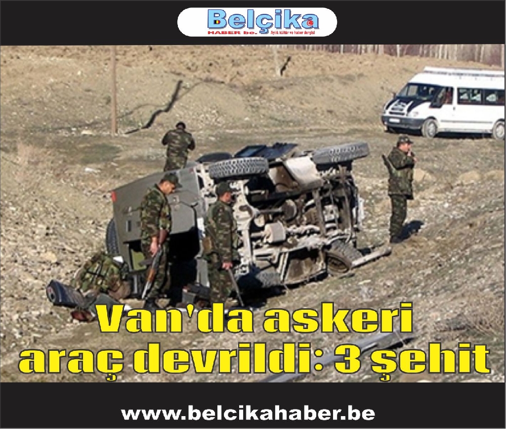 Van'da askeri araç devrildi: 3 şehit