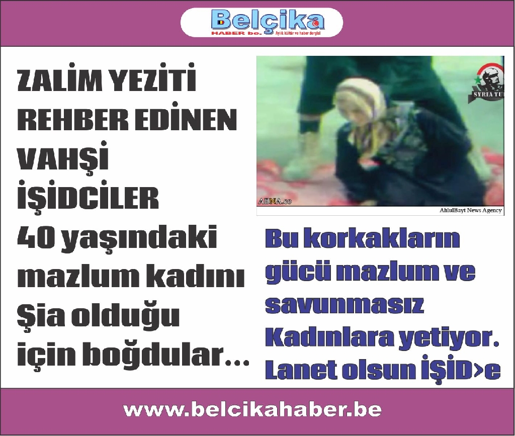 YEZİT'İİ REHBER EDİNEN KATİL Şİİ KADINI BOĞARAK ŞEHİT ETTİ.