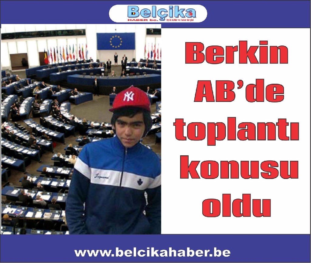 Berkin AB’de toplantı konusu oldu