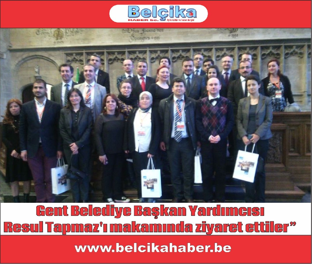 Gent Belediye Başkan Yardımcısı Sayın Resul Tapmaz'ı  makamında ziyaret ettiler”