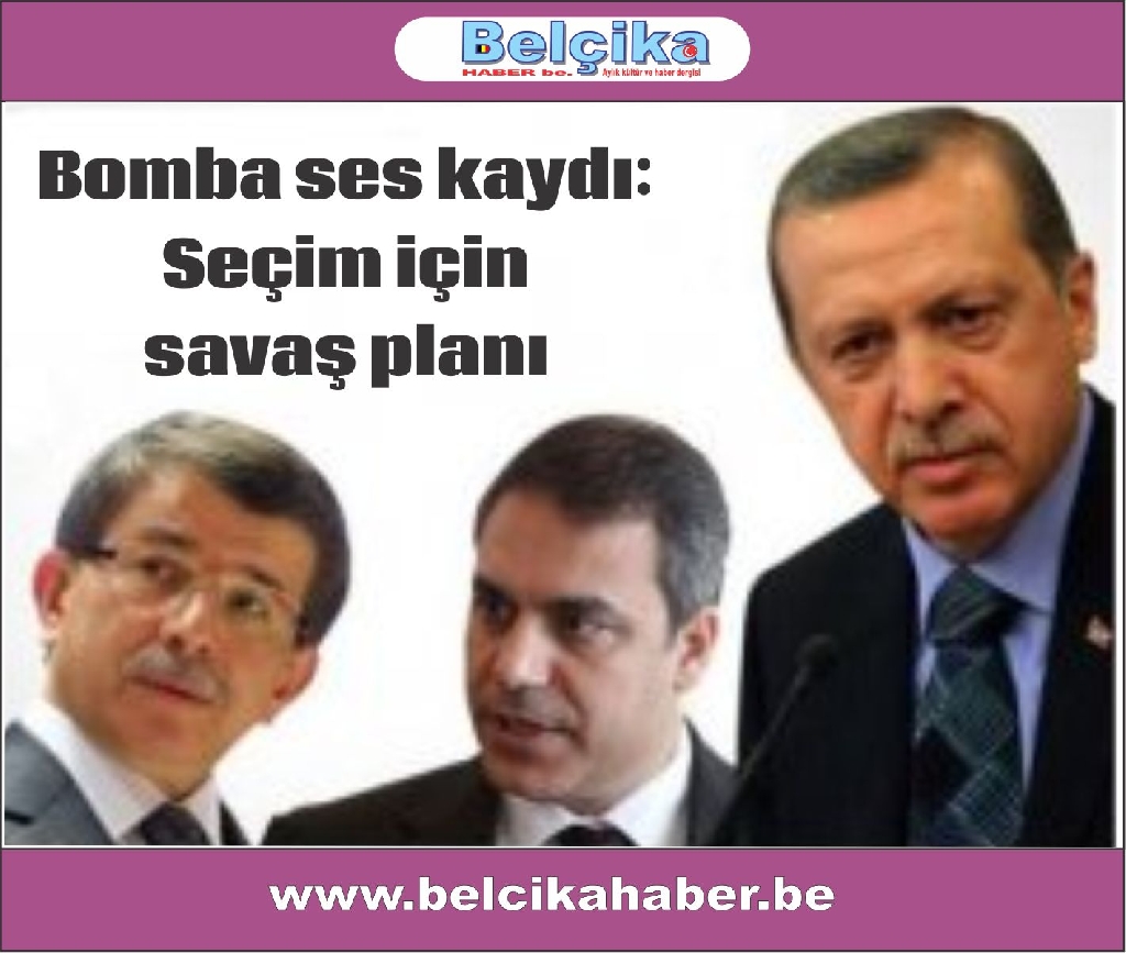 Bomba ses kaydı: Seçim için savaş planı