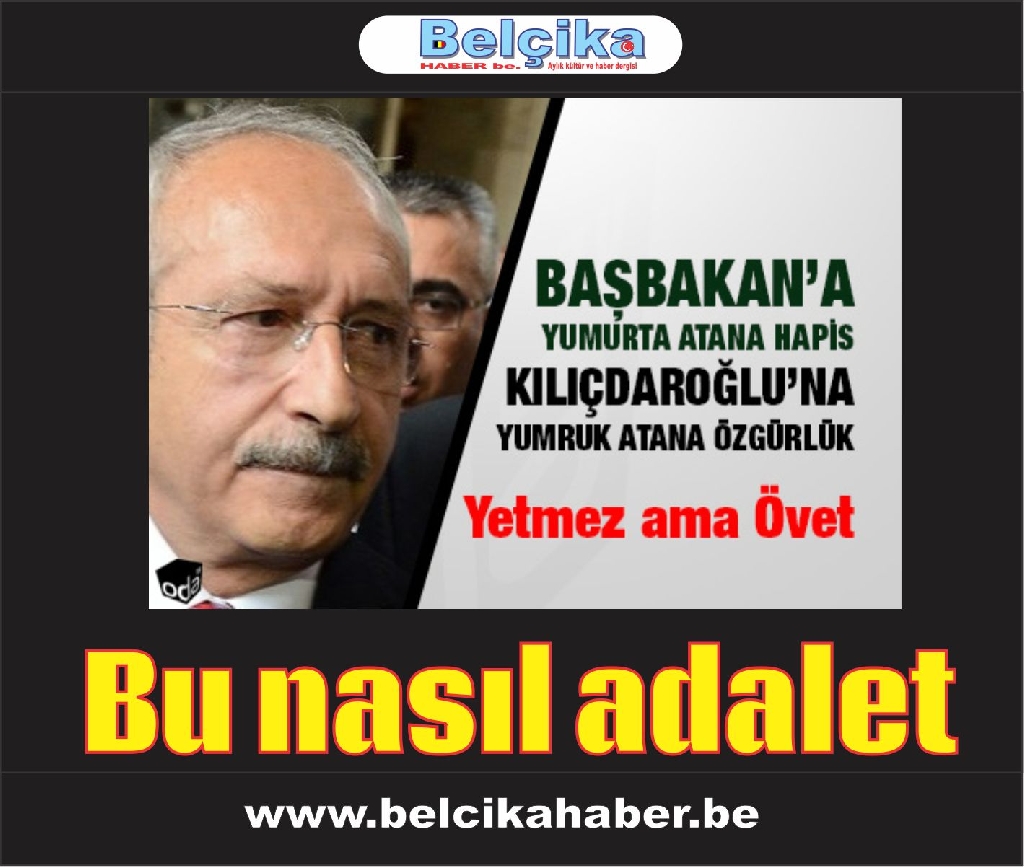 Başbakan'a yumurta atana hapis Kılıçdaroğlu'na yumruk atana özgürlük