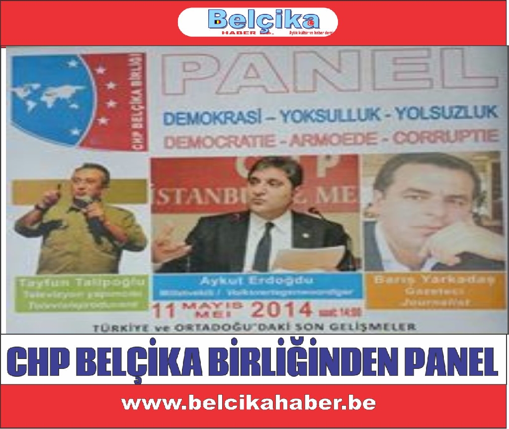 CHP BELÇİKA BİRLİĞİ’NDEN  “TÜRKİYE’DE DEMOKRASİ, YOKSULLUK VE YOLSUZLUK” PANELİ