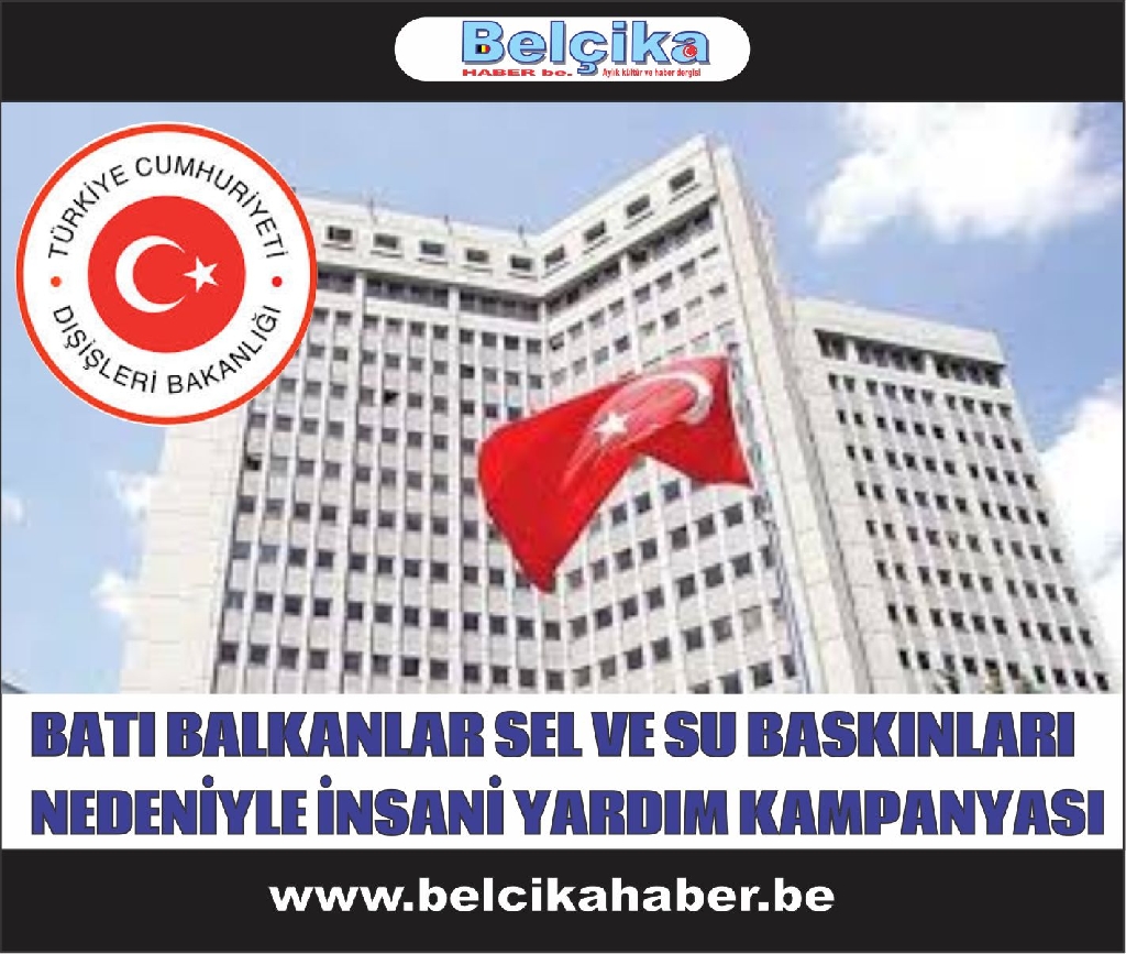 BATI BALKANLAR SEL VE SU BASKINLARI NEDENİYLE İNSANİ YARDIM KAMPANYASI