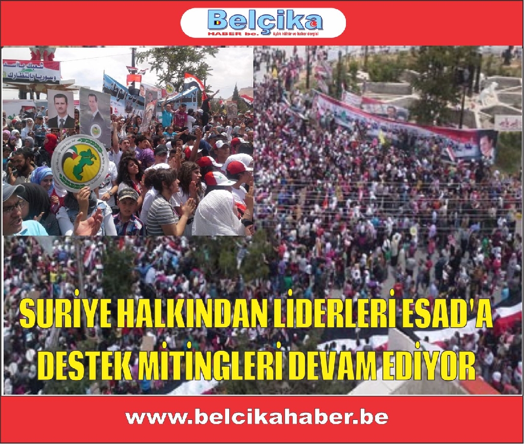 SURİYE HALKINDAN LİDERLERİ ESAD'A DESTEK MİTİNGLERİ DEVAM EDİYOR