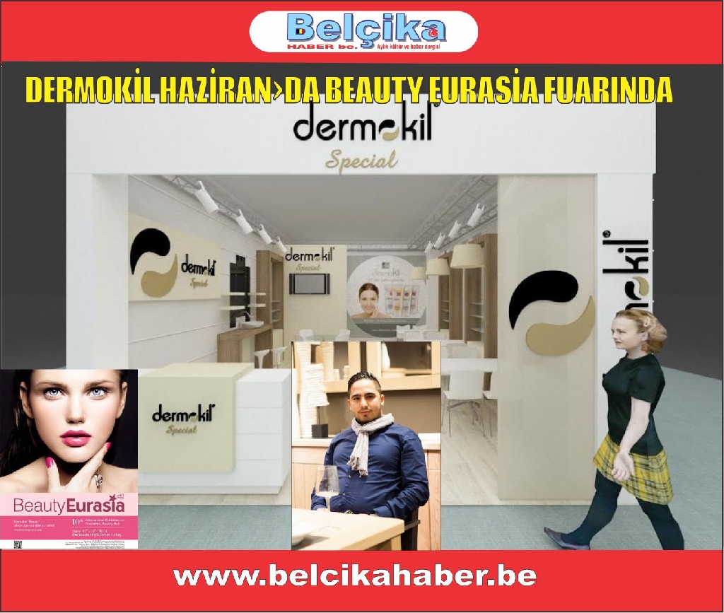 DERMOKİL HAZİRAN›DA BEAUTY EURASİA FUARINDA