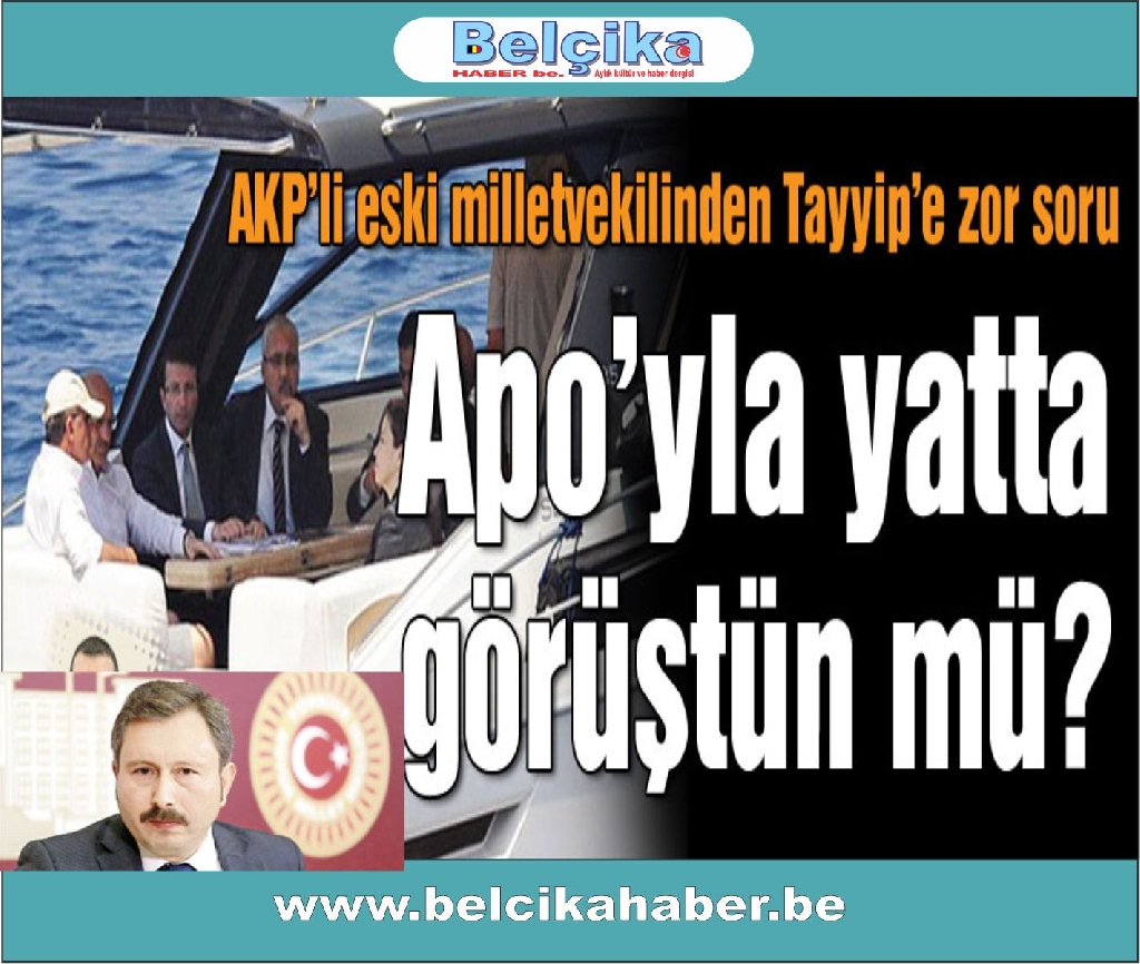 İmralı açıklarında yatta Apo’yla görüştünüz mü?