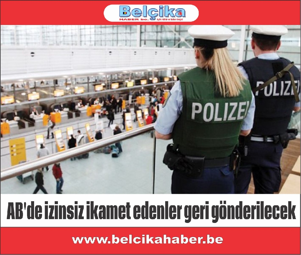 AB'de izinsiz ikamet edenler geri gönderilecek