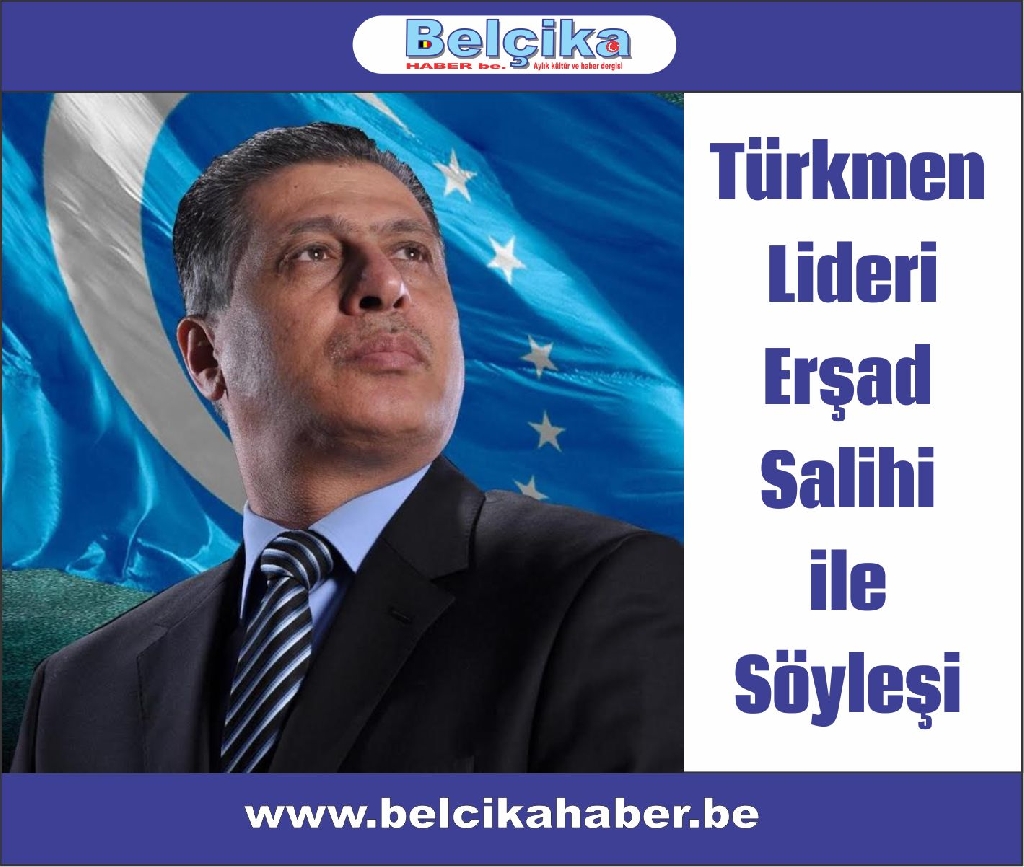 Türkmen Lideri Erşad Salihi ile Söyleşi