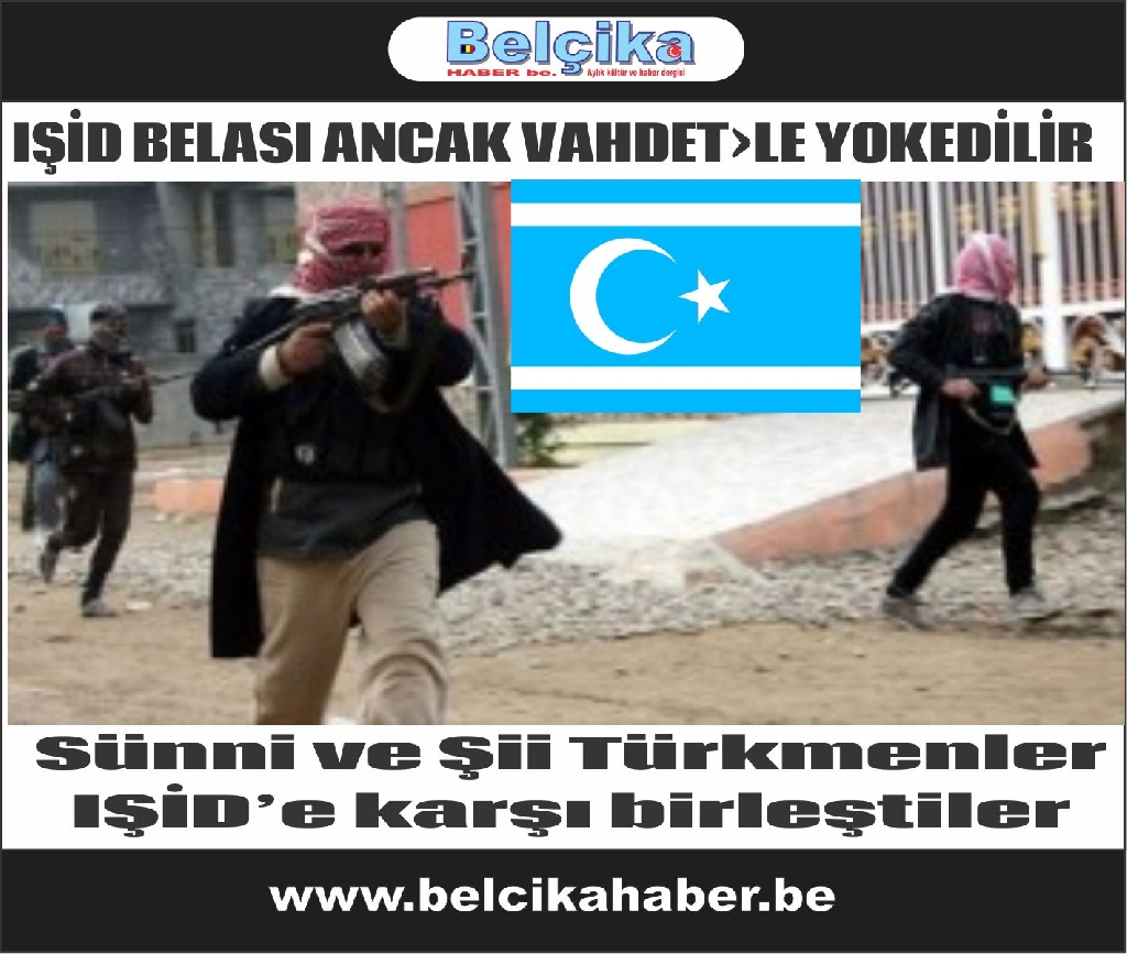 Sünni ve Şii Türkmenler IŞİD’e karşı birleştiler