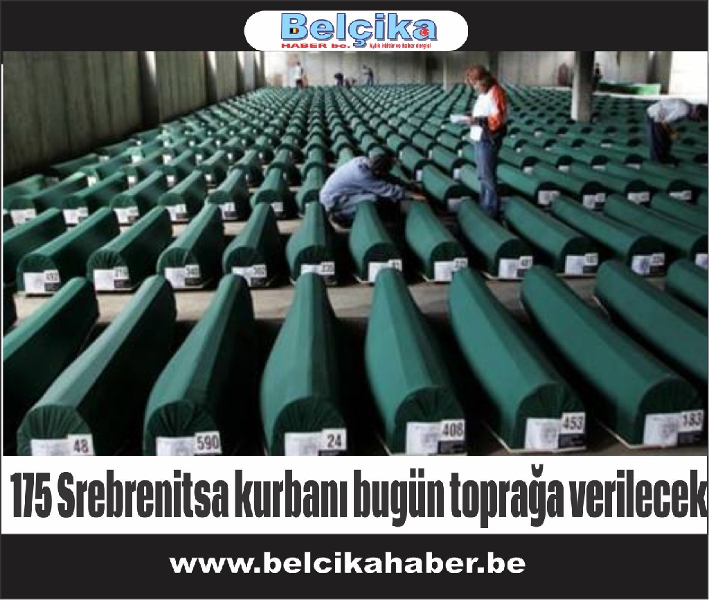 19 yıl sonra 175 Srebrenitsa kurbanı bugün toprağa verilecek