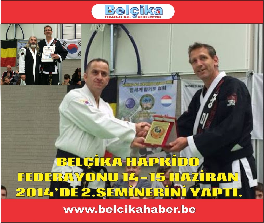 BELÇİKA HAPKİDO FEDERAYONU 14-15 HAZİRAN 2014’DE 2.SEMİNERİNİ YAPTI.