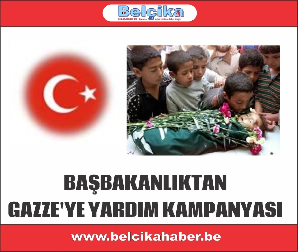 BAŞBAKANLIKTAN GAZZE'YE YARDIM KAMPANYASI 