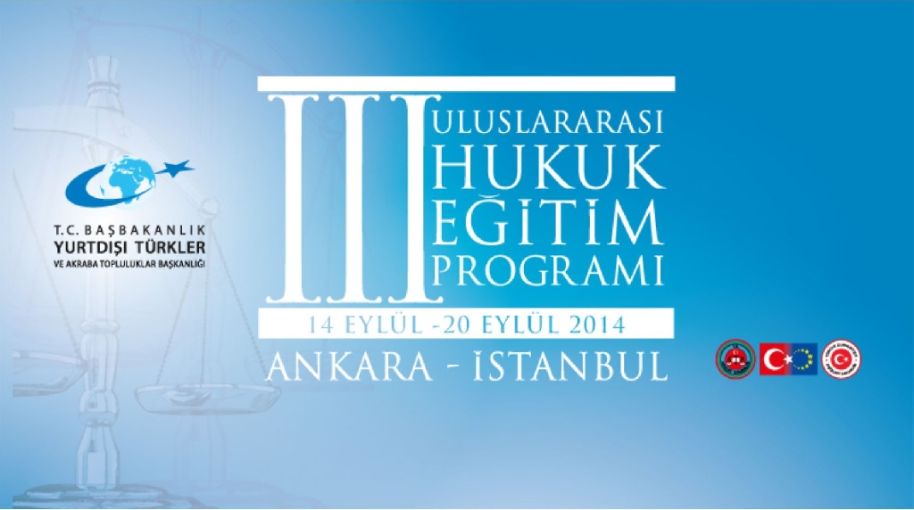 III. ULUSLARARASI HUKUK EĞİTİM PROGRAMI BAŞVURULARI BAŞLADI