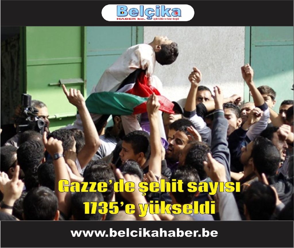 Gazze’de şehit sayısı 1735’e yükseldi