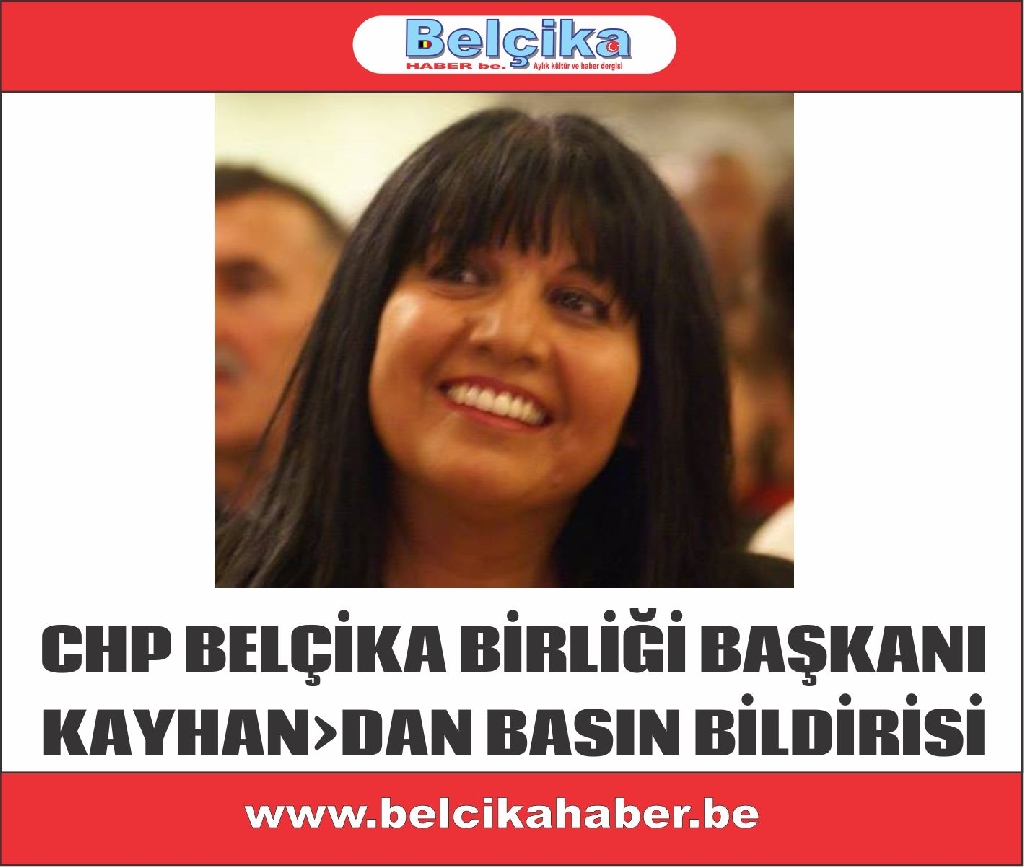 CHP Belçika Birliği Başkanı Zuhal Kayhan'ın gönderdiği basın duyurusu