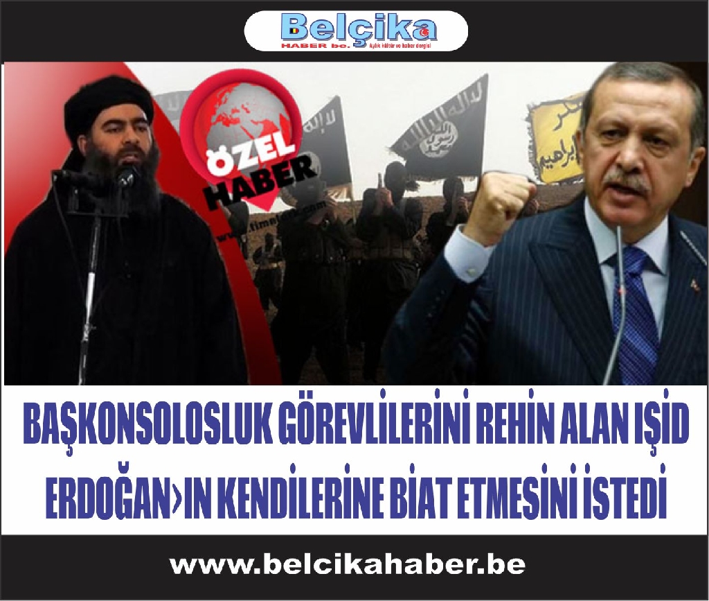 BAŞKONSOLOSLUK ÇALIŞANLARINI REHİN ALAN IŞİD ERDOĞAN'A SAVAŞ AÇTI