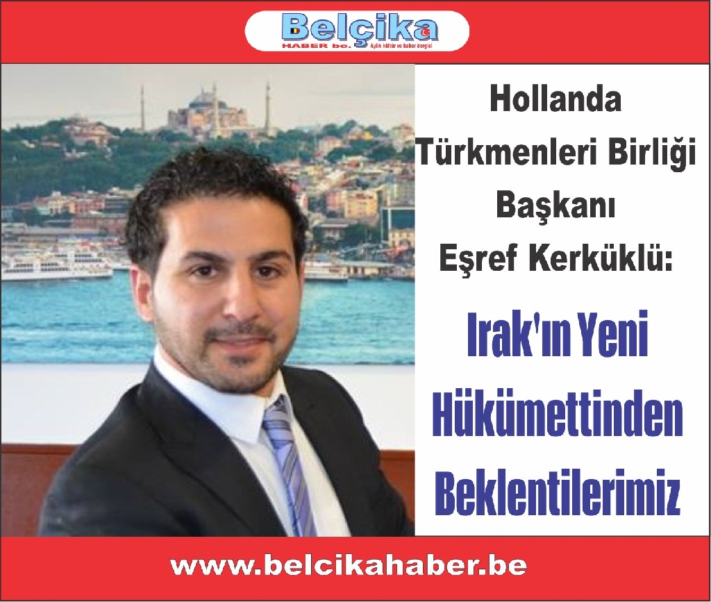 Irak'ın Yeni Hükümettinden Beklentilerimiz
