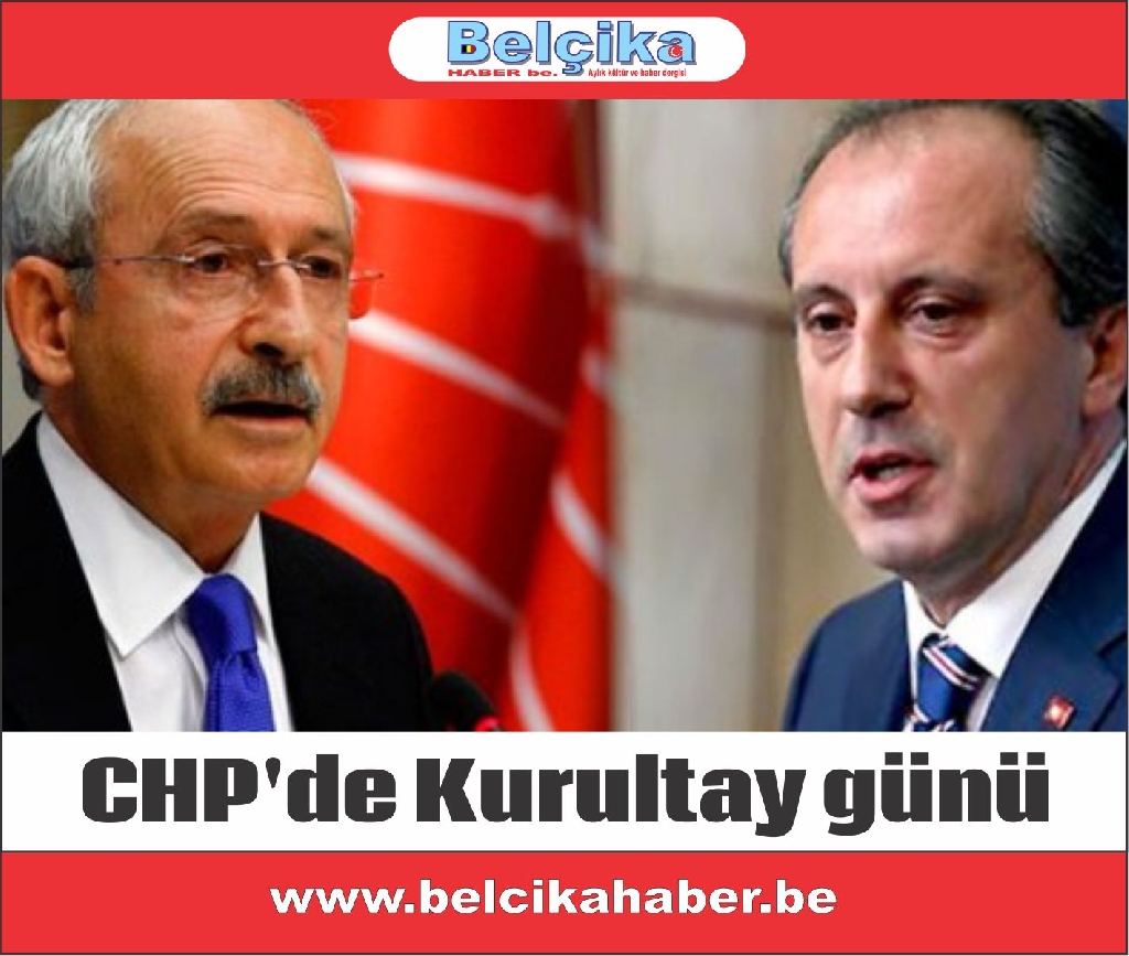 CHP'de Kurultay günü