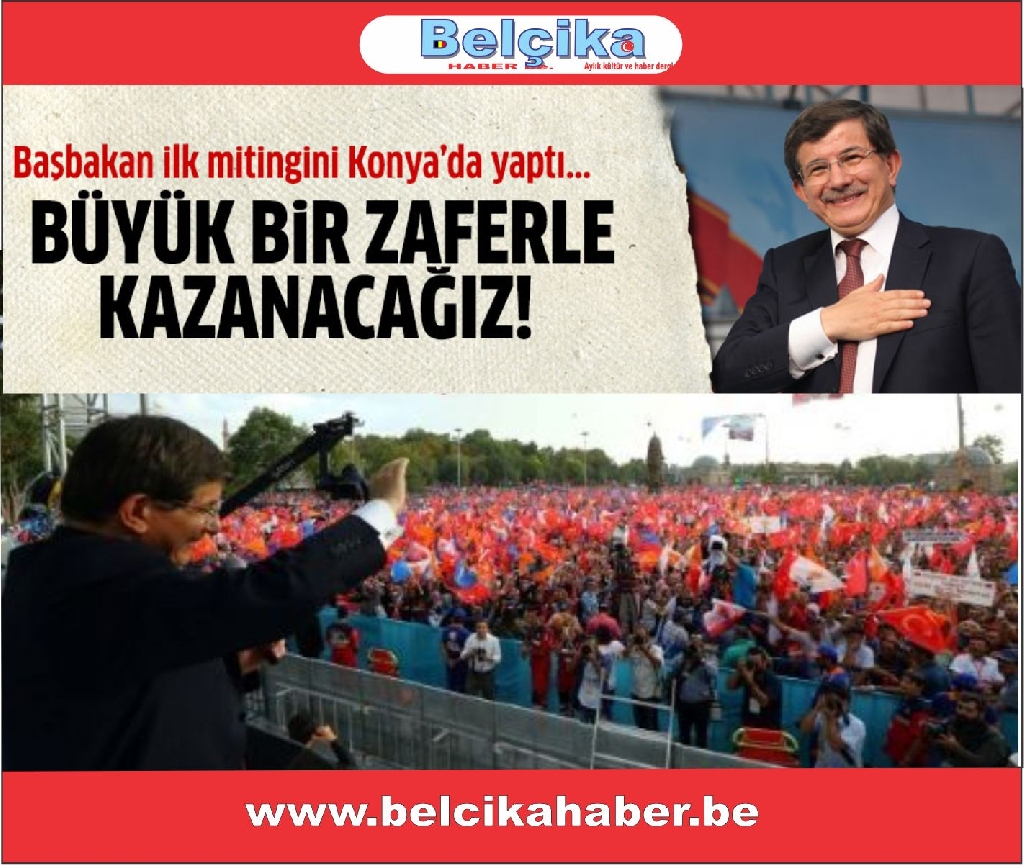 Başbakan: 2015 seçimlerini büyük bir zaferle kazanacağız