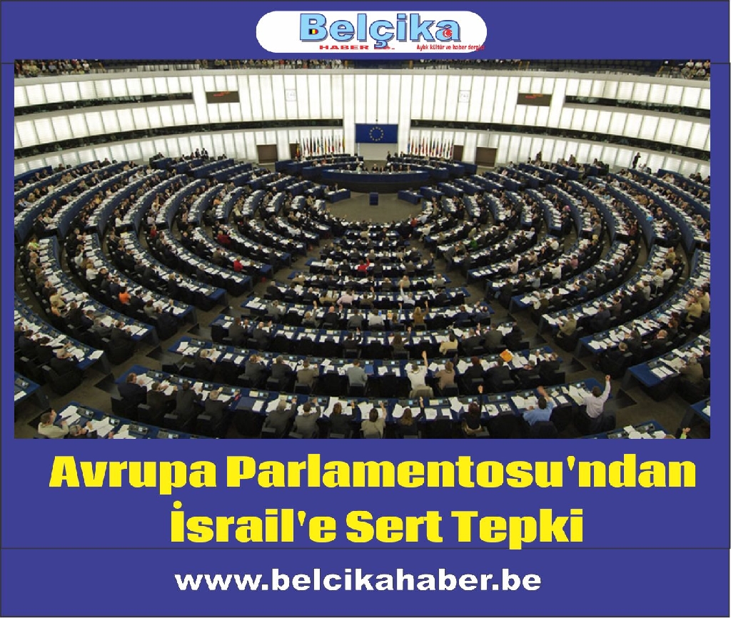 Avrupa Parlamentosu'ndan İsrail'e Sert Tepki